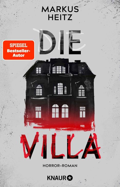 Text: "DIE VILLA, Markus Heitz, SPIEGEL Bestseller-Autor, Horror-Roman, KNAUR". Ein dunkles, unheimliches Haus mit rotem Schein.