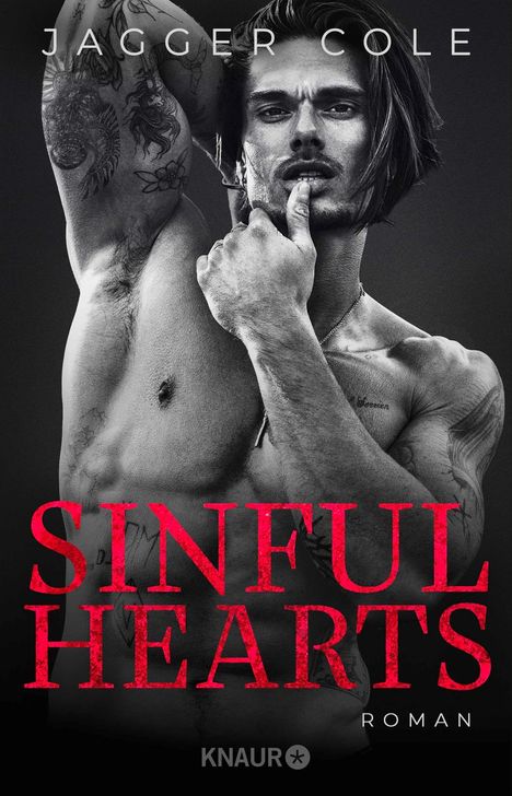 Text: "Jagger Cole. Sinful Hearts. Roman. Knaur".  
Ein Mann mit Tattoos posiert selbstbewusst.