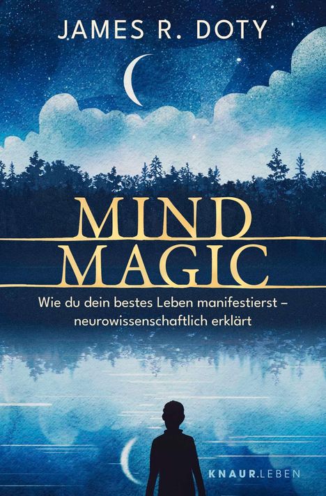 "Mind Magic: Wie du dein bestes Leben manifestierst – neurowissenschaftlich erklärt". Silhouette vor Mond und Bäumen.