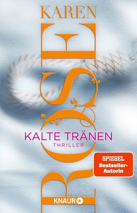 Texte: "KALTE TRÄNEN", "Thriller", "SPIEGEL Bestseller-Autorin". Verwobenes Seilmuster als Hintergrund.