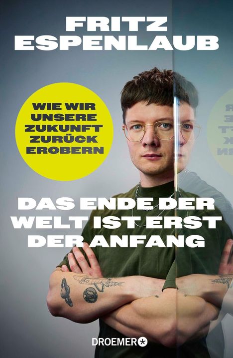 Text: "FRITZ ESPENLAUB", "WIE WIR UNSERE ZUKUNFT ZURÜCK EROBERN", "DAS ENDE DER WELT IST ERST DER ANFANG", "DROEMER". Porträt eines Mannes.