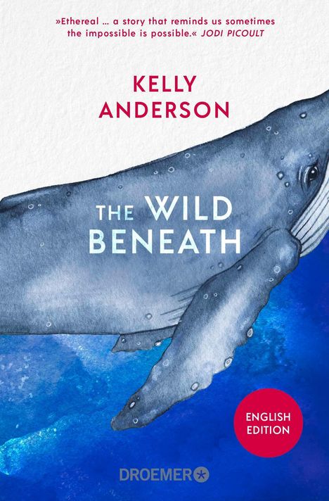„Kelly Anderson, The Wild Beneath“; „English Edition“. Illustration eines Wals teilweise im Wasser.