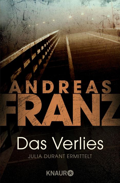 Andreas Franz: Das Verlies, Buch