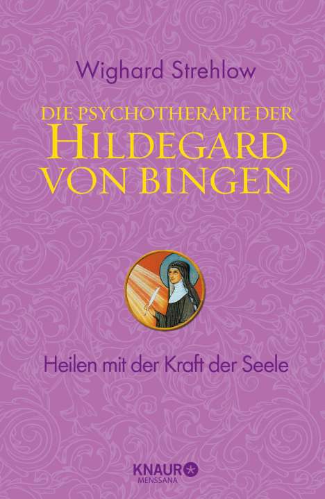Wighard Strehlow: Die Psychotherapie der Hildegard von Bingen, Buch