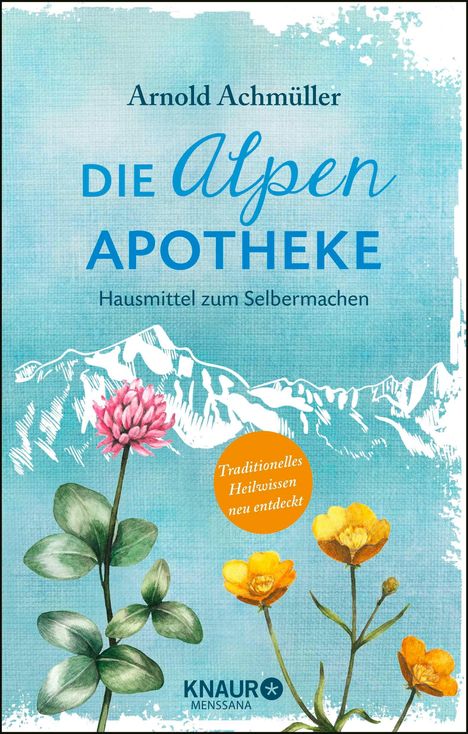 Arnold Achmüller: Die Alpen-Apotheke, Buch