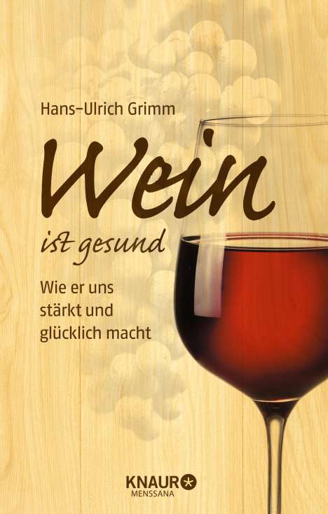 Hans-Ulrich Grimm: Wein ist gesund, Buch