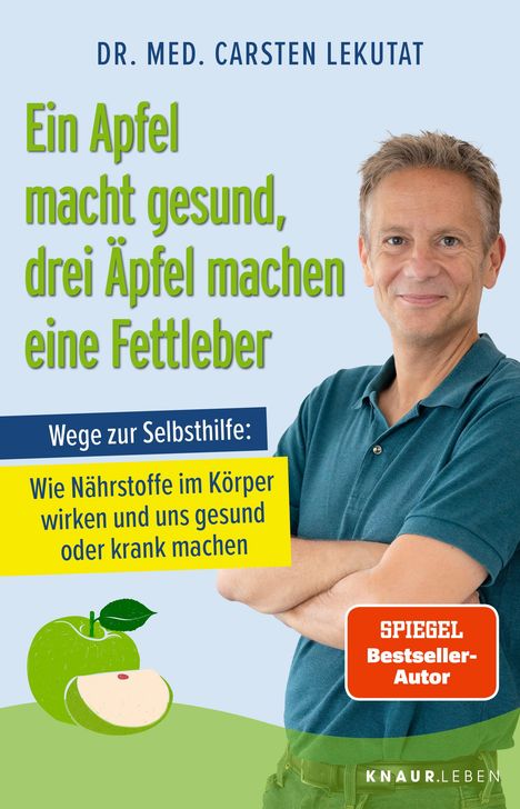 Carsten Lekutat: Ein Apfel macht gesund, drei Äpfel machen eine Fettleber, Buch