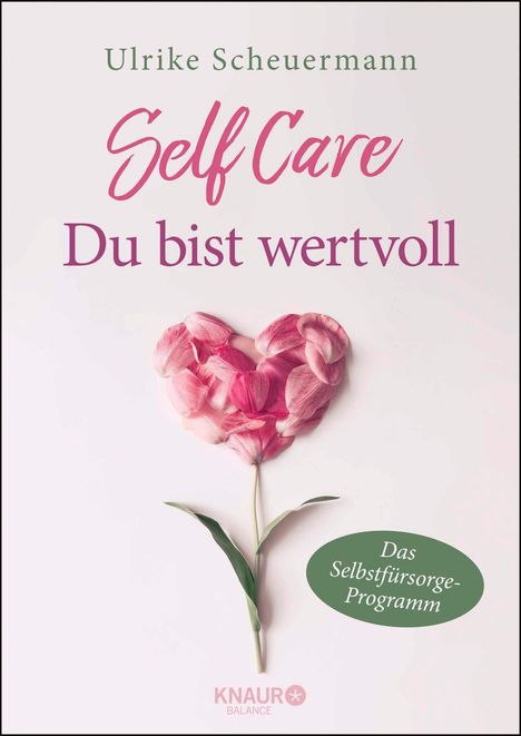 Ulrike Scheuermann: SELF CARE - Du bist wertvoll, Buch