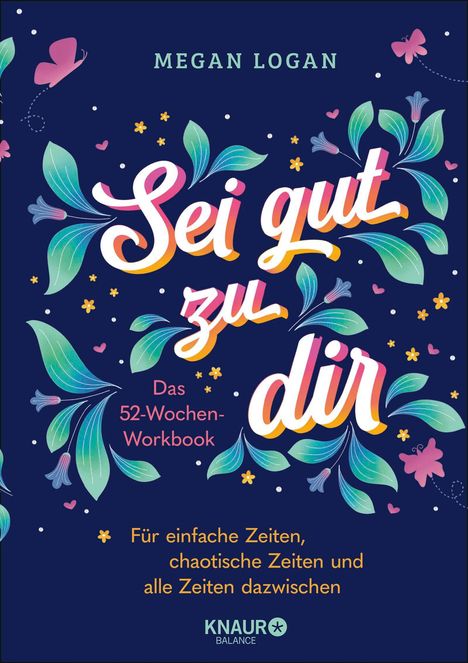 Megan Logan: Sei gut zu dir, Buch