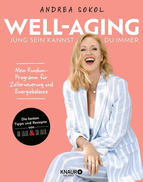 Andrea Sokol: Well-Aging - jung sein kannst du immer, Buch