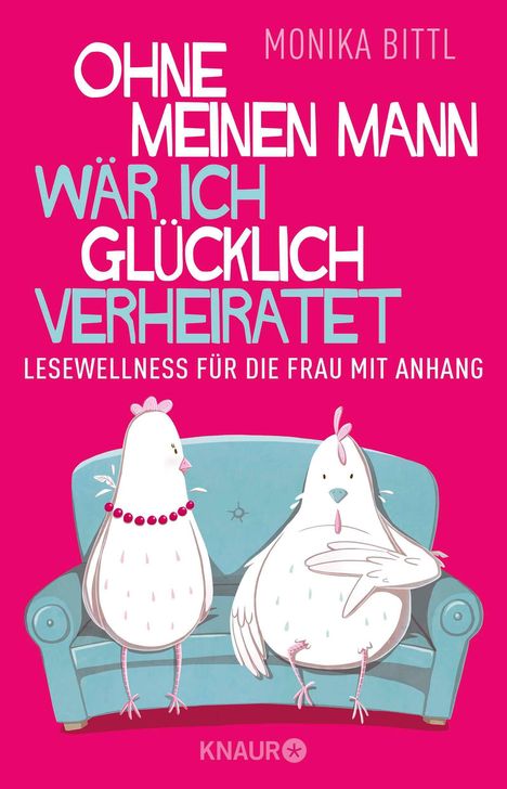 Monika Bittl: Ohne meinen Mann wär ich glücklich verheiratet, Buch