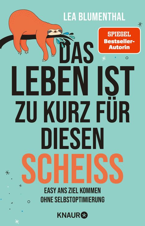 Lea Blumenthal: Das Leben ist zu kurz für diesen Scheiß, Buch