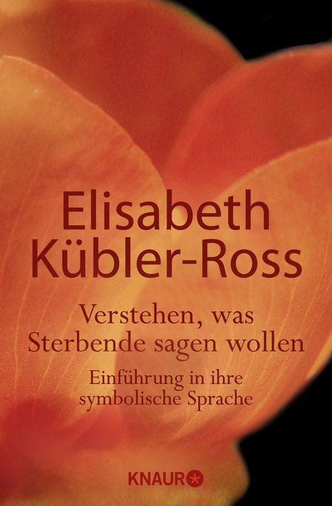 Elisabeth Kübler-Ross: Kübler-Ross, E: Verstehen, was Sterbende sagen wollen, Buch
