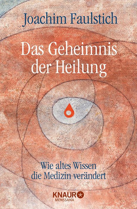 Joachim Faulstich: Das Geheimnis der Heilung, Buch