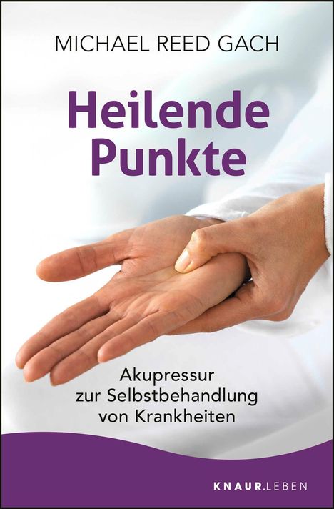 Michael Reed Gach: Heilende Punkte, Buch