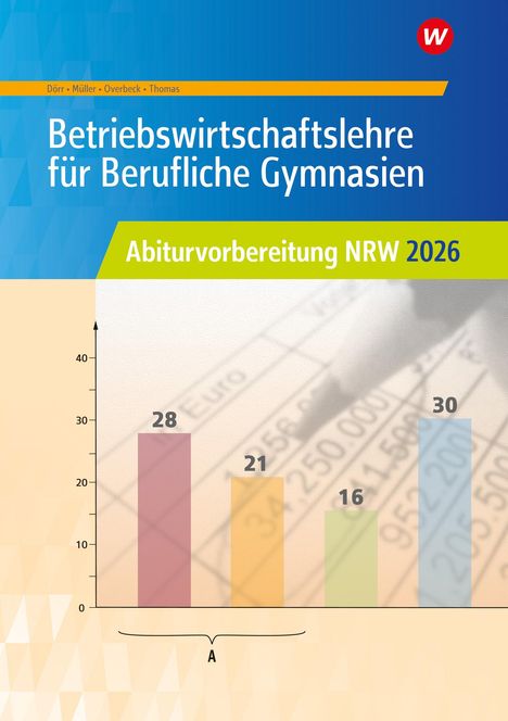 Hans Hahn: Betriebswirtschaftslehre für Berufliche Gymnasien. Abiturvorbereitung NRW 2026: Arbeitsheft. Nordrhein-Westfalen, Buch