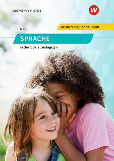 "Sprache in der Sozialpädagogik," zwei Kinder lachen draußen, eines flüstert dem anderen etwas ins Ohr.