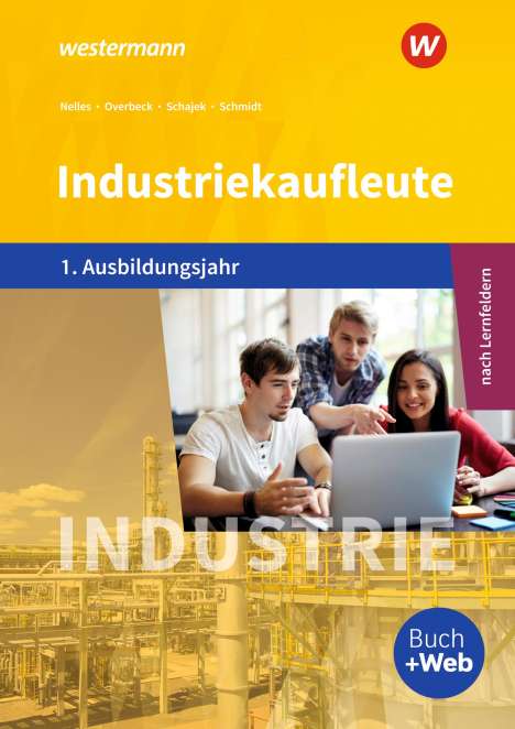 Markus Schajek: Industriekaufleute 1. Schülerband. 1. Ausbildungsjahr, Buch