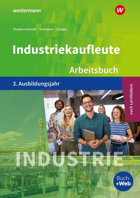 Markus Schajek: Industriekaufleute 3. Arbeitsbuch. 3. Ausbildungsjahr, Buch