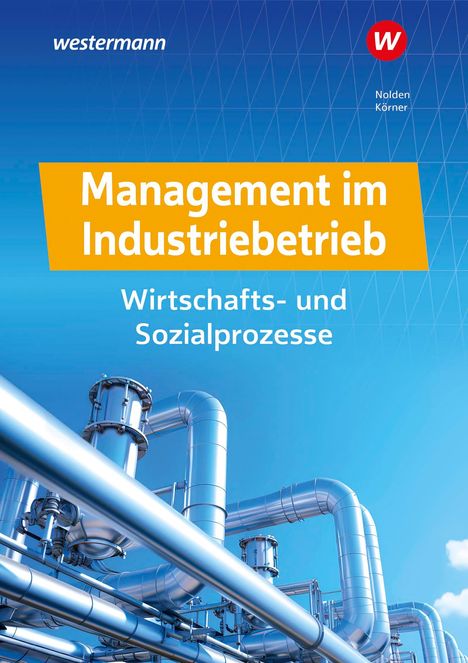 Nihat Kentel: Management im Industriebetrieb. Schulbuch, 1 Buch und 1 Diverse