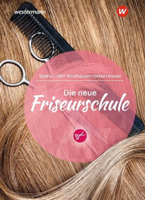 Haleh Ostad Hossein: Die neue Friseurschule. Schulbuch, Buch