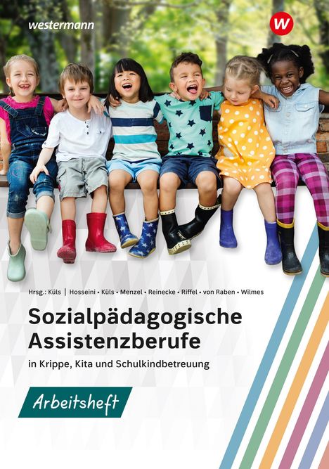 Maike Reinecke: Sozialpädagogische Assistenzberufe in Krippe, Kita und Schulkindbetreuung - Lernfelder 1-6. Arbeitsheft, Buch