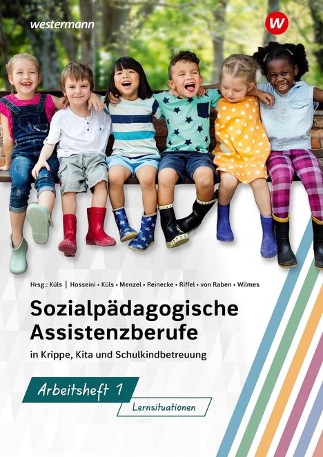 "Sozialpädagogische Assistenzberufe" und "Arbeit 1 Lernsituationen". Sechs lachende Kinder in bunter Kleidung und Gummistiefeln.
