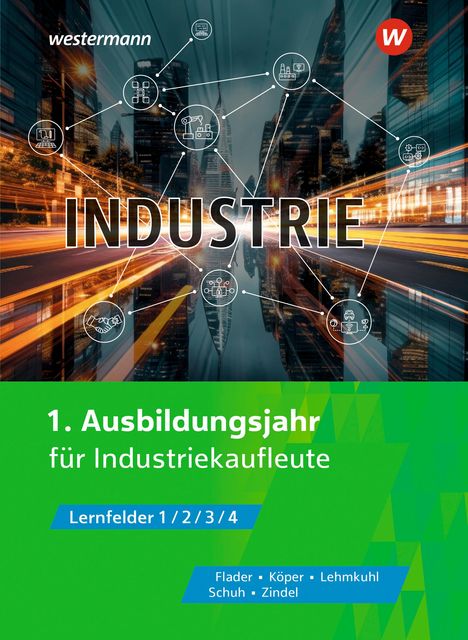 Björn Flader: Industriekaufleute kompakt 1. Schulbuch, Buch