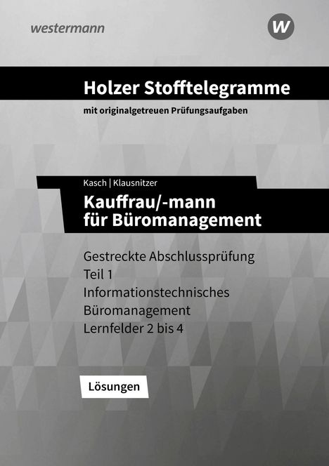 Lars Klausnitzer: Holzer Stofftelegramme Baden-Württemberg - Kauffrau/-mann für Büromanagement, Buch