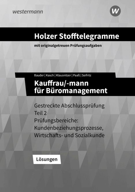 Christian Seifritz: >Holzer Stofftelegramme - Kauffrau/-mann für Büromanagement. Lösungen. Baden-Württemberg, Buch