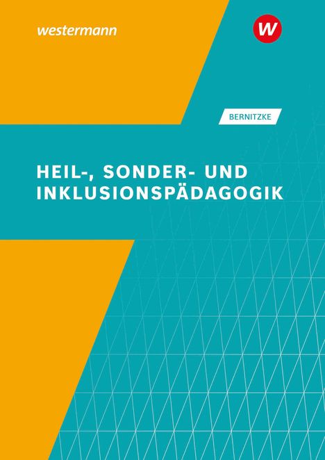 Fred Bernitzke: Heil- und Sonderpädagogik. Schulbuch, Buch