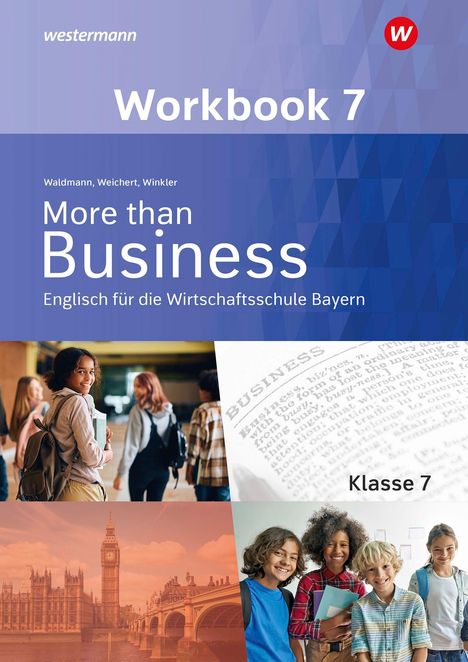 Udo Winkler: More than Business - Englisch an der Wirtschaftsschule. Klasse 7. Workbook. Bayern, Buch