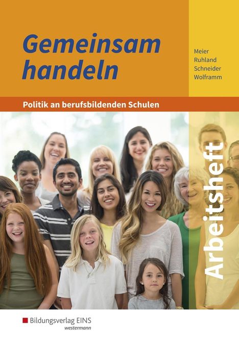 Barbara Meier: Gemeinsam handeln - Politik an berufsbildenden Schulen.. Arbeitsheft, Buch