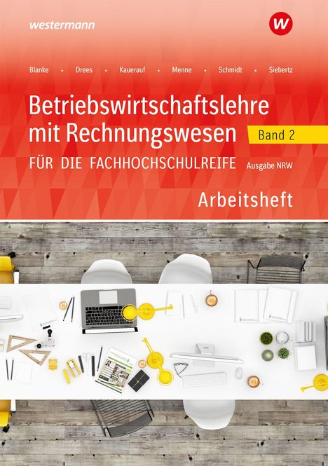"Betriebswirtschaftslehre mit Rechnungswesen, Band 2, Arbeitsheft, Für die Fachhochschulreife, Ausgabe NRW." Büro-Setup.