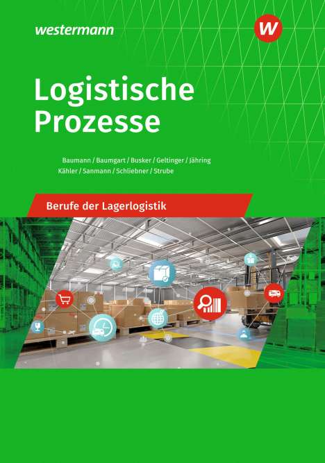 Gerd Baumann: Logistische Prozesse / Lager SB, Buch