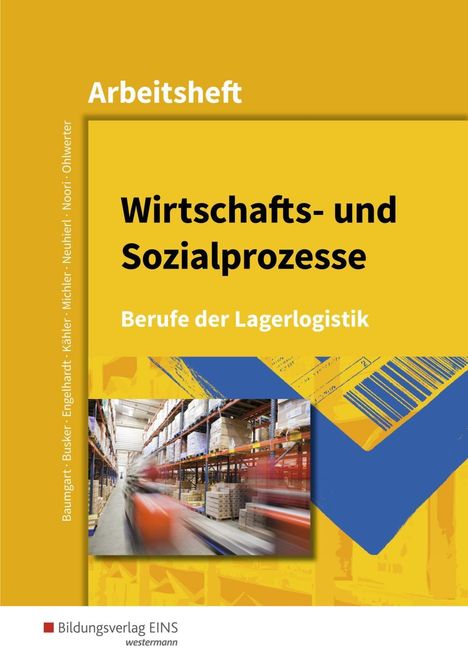 Michael Baumgart: Wirtschafts- und Sozialprozesse. Berufe der Lagerlogistik. Arbeitsheft, Buch
