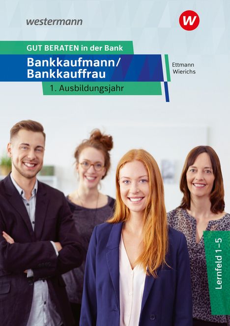 Jan Schuster: GUT BERATEN in der Bank. 1. Ausbildungsjahr: Schulbuch, Buch