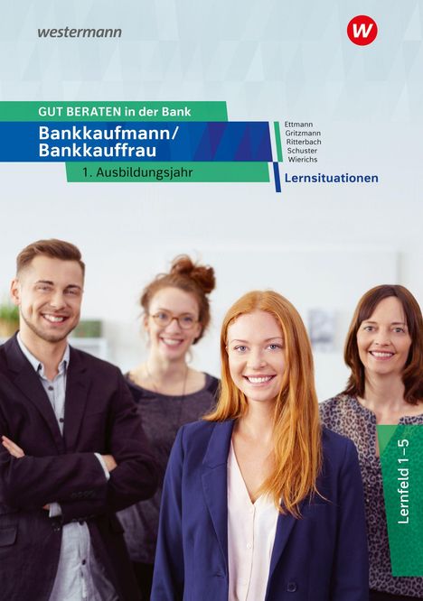 „GUT BERATEN in der Bank Bankkaufmann/Bankkauffrau 1. Ausbildungsjahr“; Vier lächelnde Personen in Business-Kleidung.