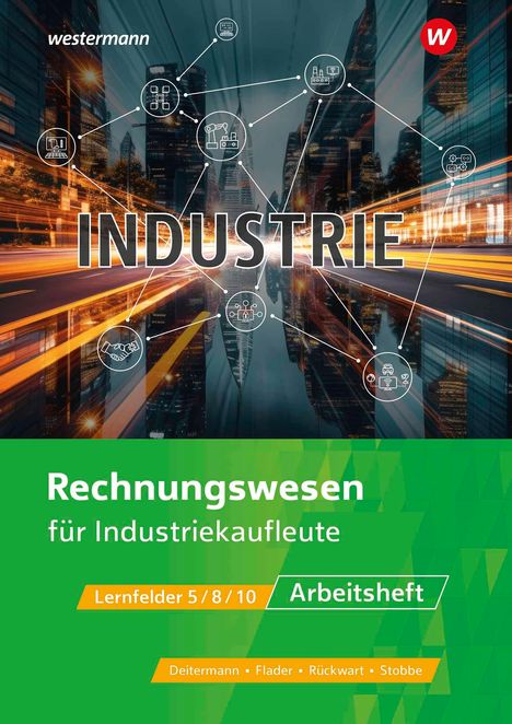 Björn Flader: Industriekaufleute. Rechnungswesen Arbeitsheft, Buch