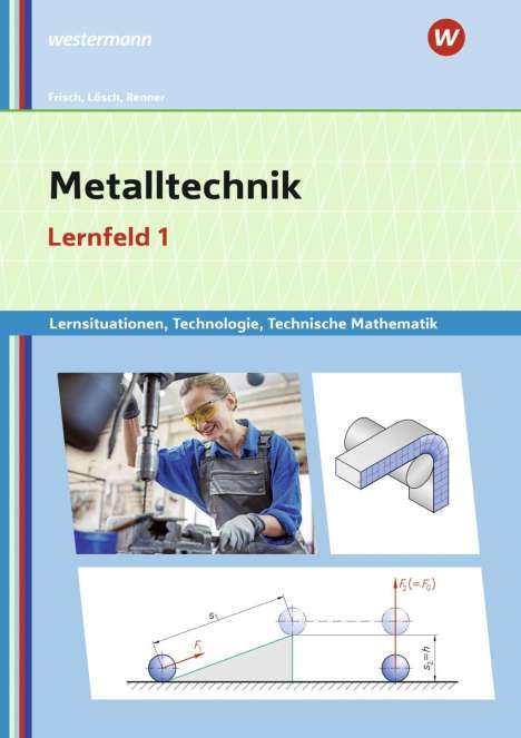 Erich Renner: Metalltechnik Lernsit. LF 1 Technologie, Buch