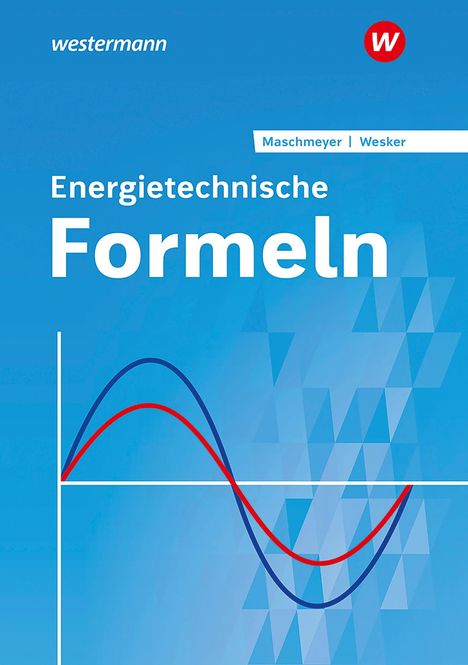 Gerhard Wesker: Energietechnische Formeln. Formelsammlung, Buch
