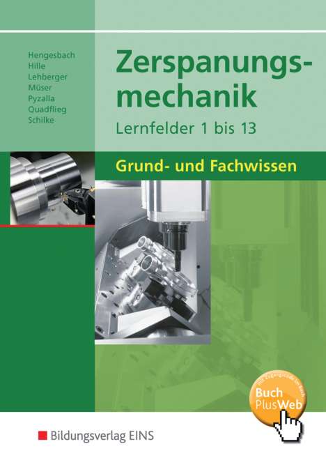 Klaus Hengesbach: Zerspanungsmechanik Lernfelder 1 - 13. Schülerband, Buch