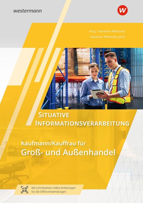 "Situative Informationsverarbeitung. Kaufmann/Kauffrau für Groß- und Außenhandel." Zwei Personen in einem Lager, Mann zeigt etwas.