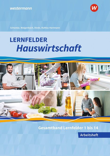 Text: "Lernfelder Hauswirtschaft" und "Gesamtband Lernfelder 1 bis 14 Arbeitsheft". Collage mit Hauswirtschaftsaktivitäten.
