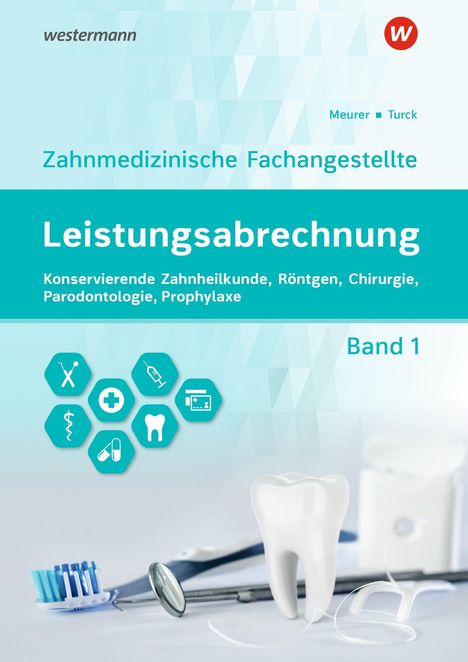 "Leistungsabrechnung" und "Band 1". Zahnbürste, Zahnmodell, Zahnseide und dentale Werkzeuge auf hellem Hintergrund.