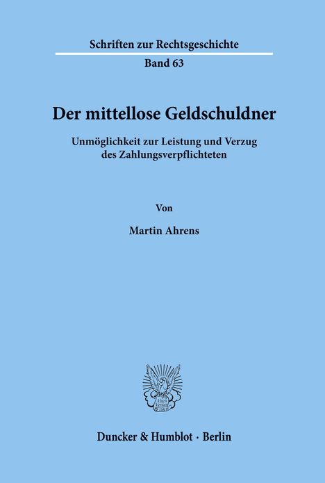 Martin Ahrens: Der mittellose Geldschuldner., Buch