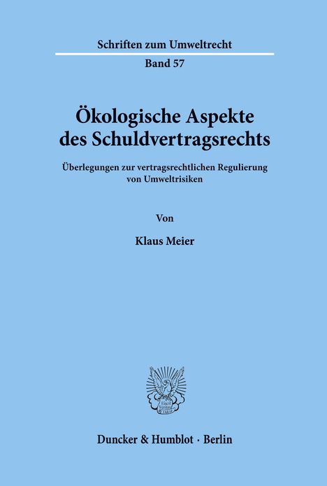 Klaus Meier: Ökologische Aspekte des Schuldvertragsrechts., Buch