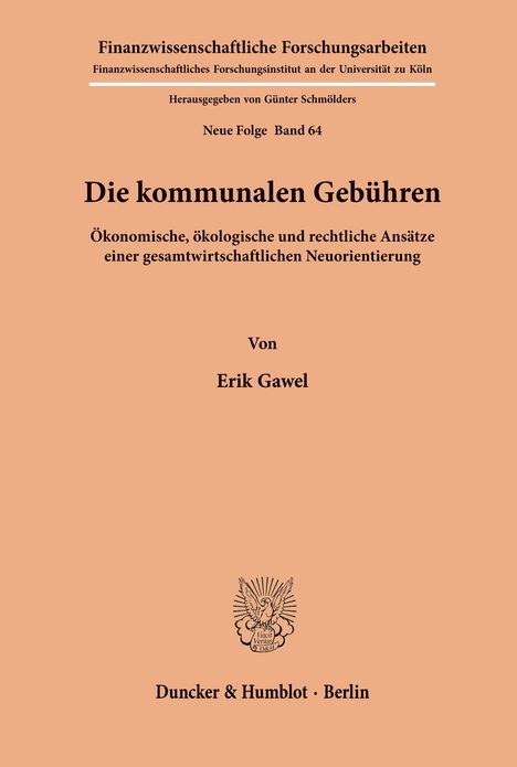 Erik Gawel: Die kommunalen Gebühren., Buch