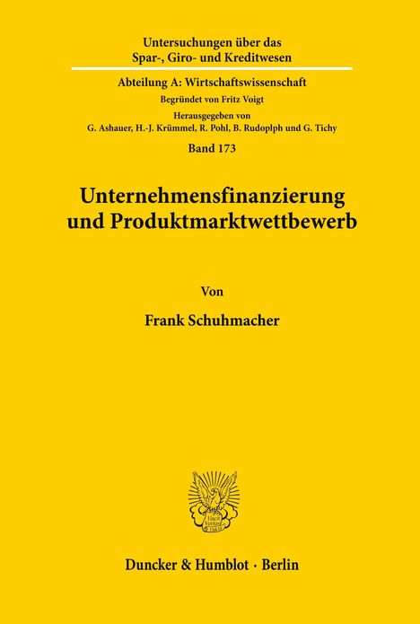 Frank Schuhmacher: Unternehmensfinanzierung und Produktmarktwettbewerb., Buch