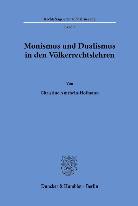 Christine Amrhein-Hofmann: Monismus und Dualismus in den Völkerrechtslehren., Buch